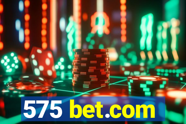 575 bet.com